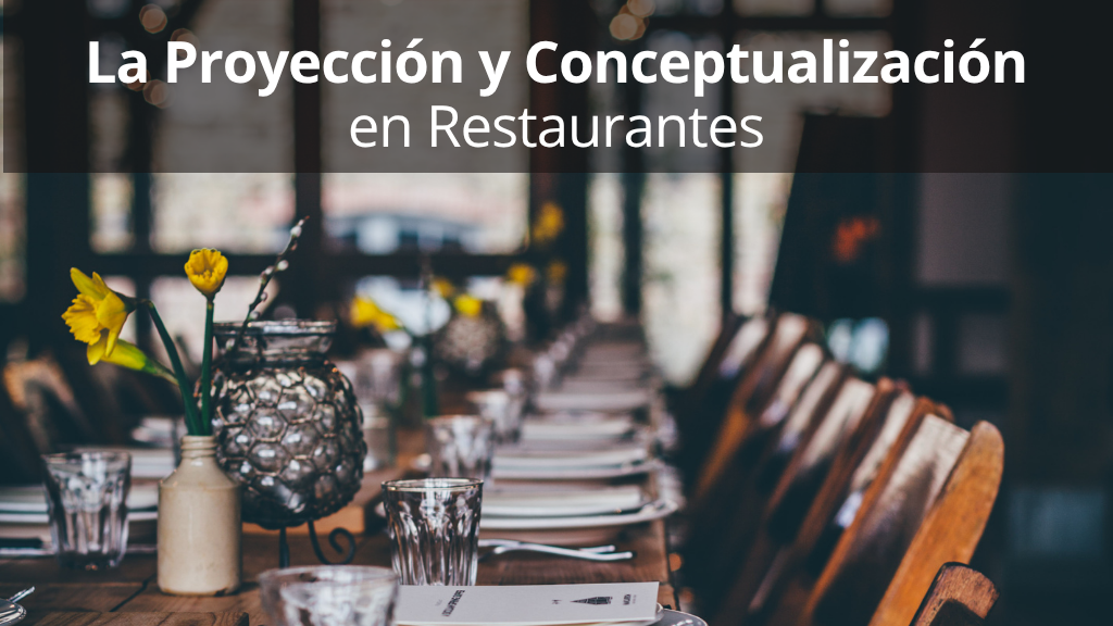 Curso de Proyecci&oacute;n y Conceptualizaci&oacute;n en Restaurantes